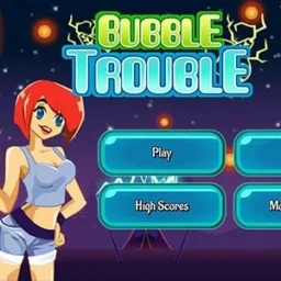 Bubble Trouble