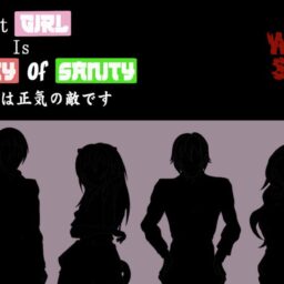 That Girl is the Enemy of Sanity (VN)